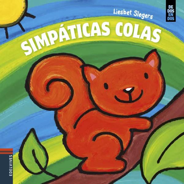 SIMPÁTICAS COLAS | 9788414005439 | SLEGERS, LIESBET | Llibreria La Font de Mimir - Llibreria online Barcelona - Comprar llibres català i castellà