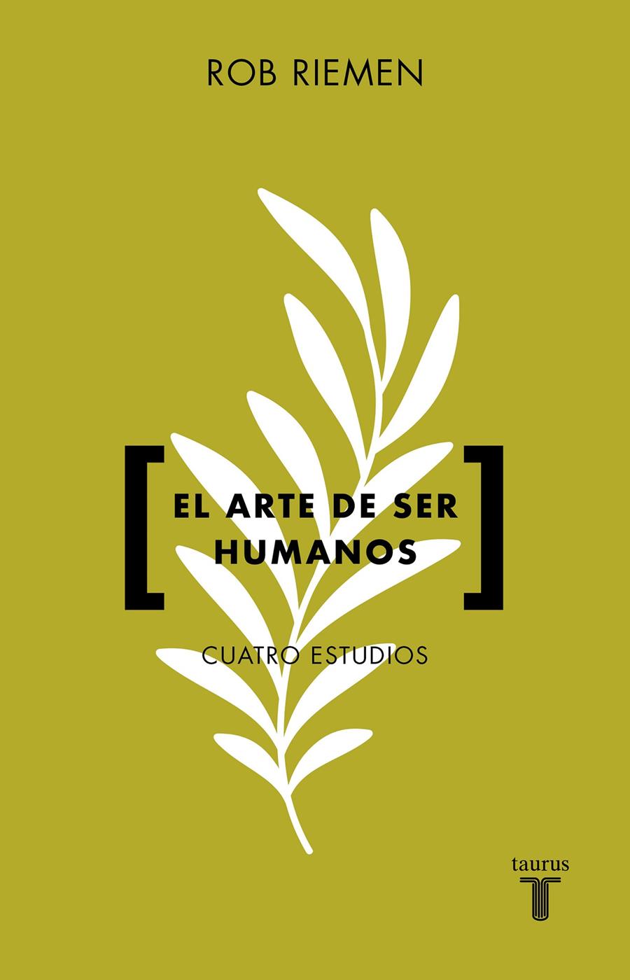 EL ARTE DE SER HUMANOS | 9788430626373 | RIEMEN, ROB | Llibreria La Font de Mimir - Llibreria online Barcelona - Comprar llibres català i castellà