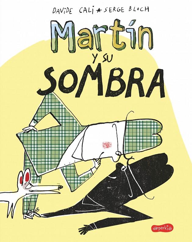 MARTÍN Y SU SOMBRA | 9788417222369 | CALI, DAVIDE | Llibreria La Font de Mimir - Llibreria online Barcelona - Comprar llibres català i castellà