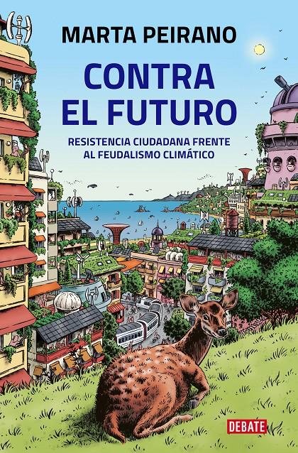 CONTRA EL FUTURO | 9788418619212 | PEIRANO, MARTA | Llibreria La Font de Mimir - Llibreria online Barcelona - Comprar llibres català i castellà