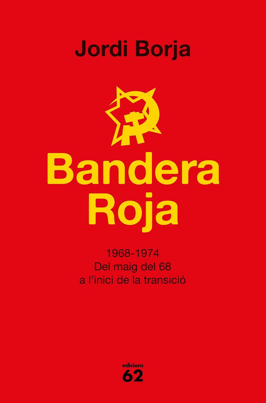 BANDERA ROJA | 9788429777338 | BOJA SEBASTIÀ, JORDI | Llibreria La Font de Mimir - Llibreria online Barcelona - Comprar llibres català i castellà