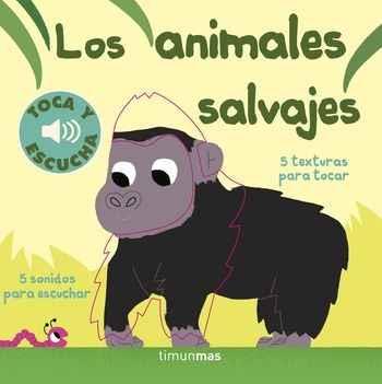 LOS ANIMALES SALVAJES. TOCA Y ESCUCHA | 9788408169321 | BILLET, MARION | Llibreria La Font de Mimir - Llibreria online Barcelona - Comprar llibres català i castellà