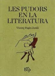 LES PUDORS EN LA LITERATURA | 9788412030976 | PAGÈS JORDÀ, VICENÇ | Llibreria La Font de Mimir - Llibreria online Barcelona - Comprar llibres català i castellà