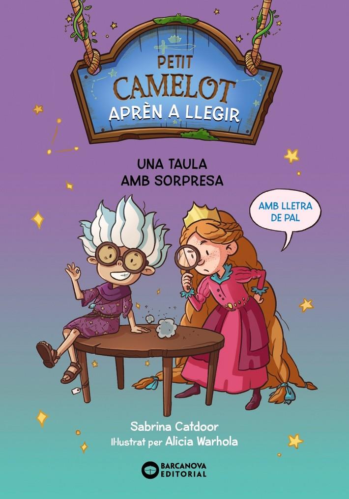 PETIT CAMELOT: UNA TAULA AMB SORPRESA | 9788448955762 | CATDOOR, SABRINA | Llibreria La Font de Mimir - Llibreria online Barcelona - Comprar llibres català i castellà