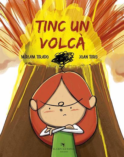 TINC UN VOLCÀ | 9788417000752 | TIRADO TORRAS, MÍRIAM/TURU SÁNCHEZ, JOAN | Llibreria La Font de Mimir - Llibreria online Barcelona - Comprar llibres català i castellà