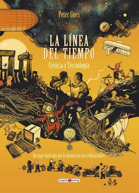 LA LÍNEA DEL TIEMPO. CIENCIA Y TECNOLOGÍA | 9788417708948 | GOES, PETER | Llibreria La Font de Mimir - Llibreria online Barcelona - Comprar llibres català i castellà