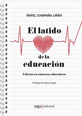 EL LATIDO DE LA EDUCACIÓN | 9788494273575 | CAMPAÑA LINÁN, RAFEL | Llibreria La Font de Mimir - Llibreria online Barcelona - Comprar llibres català i castellà