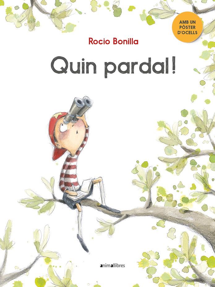QUIN PARDAL! | 9788417599508 | BONILLA RAYA, ROCIO | Llibreria La Font de Mimir - Llibreria online Barcelona - Comprar llibres català i castellà