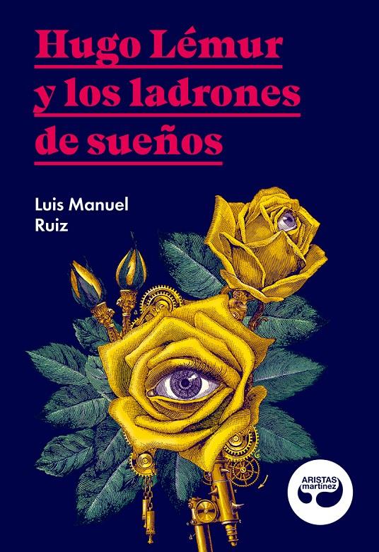 HUGO LÉMUR Y LOS LADRONES DE SUEÑOS | 9788494949852 | RUIZ GARCÍA, LUIS MANUEL | Llibreria La Font de Mimir - Llibreria online Barcelona - Comprar llibres català i castellà