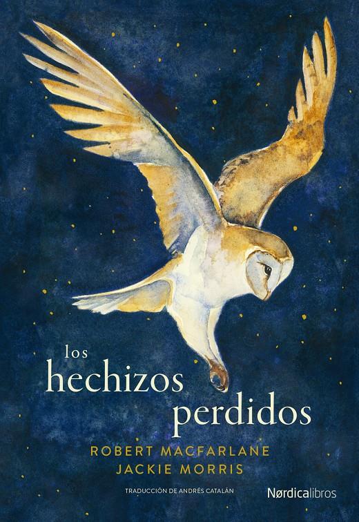 LOS HECHIZOS PERDIDOS | 9788419735522 | MACFARLANE, ROBERT | Llibreria La Font de Mimir - Llibreria online Barcelona - Comprar llibres català i castellà