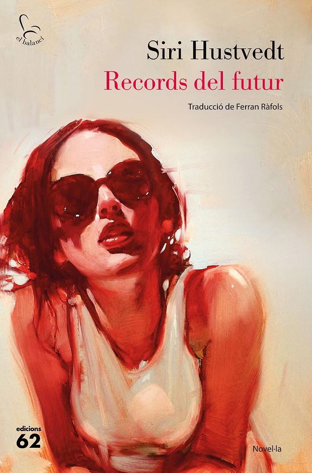 RECORDS DEL FUTUR | 9788429777727 | HUSTVEDT, SIRI | Llibreria La Font de Mimir - Llibreria online Barcelona - Comprar llibres català i castellà