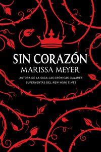 SIN CORAZON | 9788417036553 | MARISSA MEYER | Llibreria La Font de Mimir - Llibreria online Barcelona - Comprar llibres català i castellà