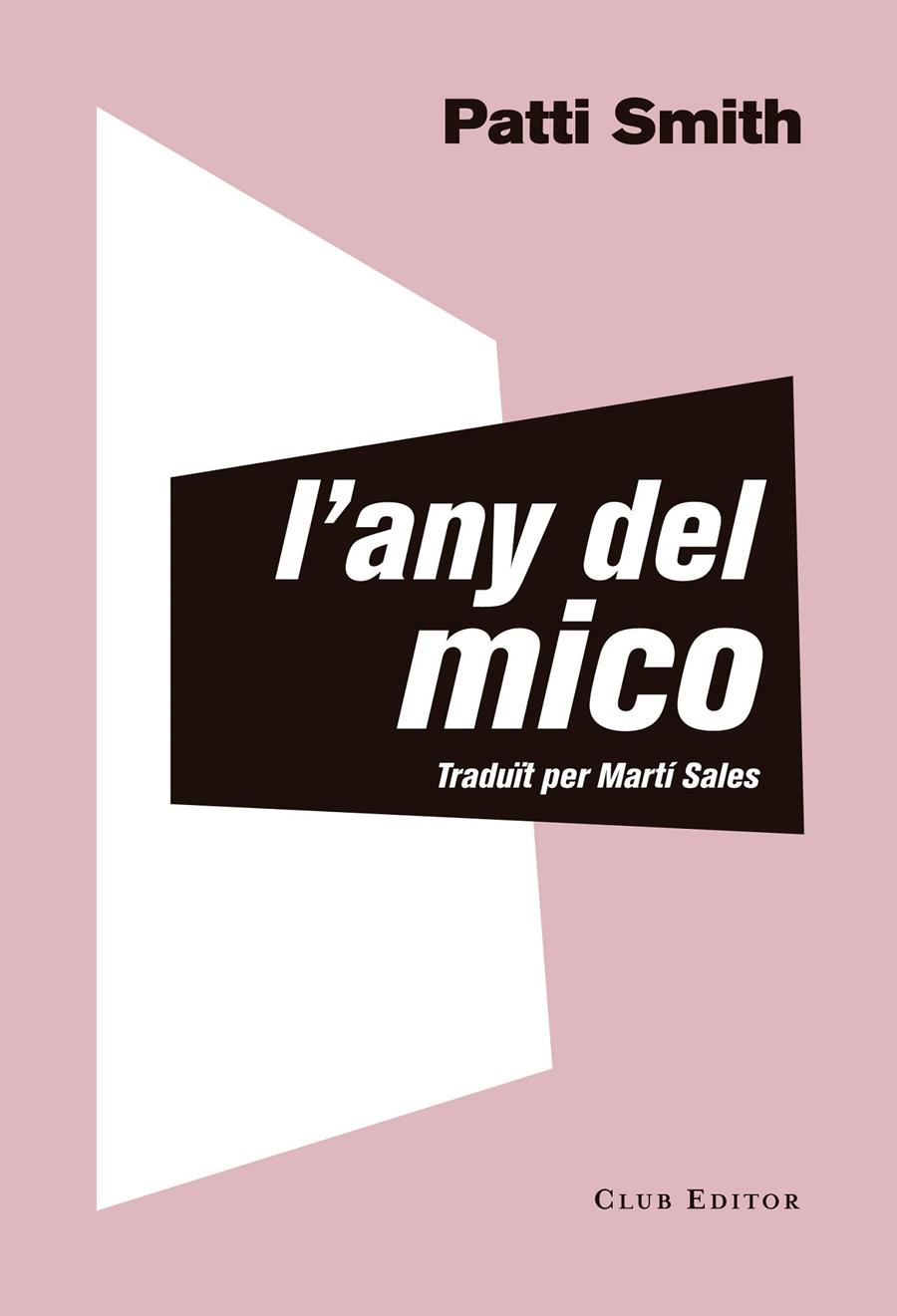 L'ANY DEL MICO | 9788473292535 | SMITH, PATTI | Llibreria La Font de Mimir - Llibreria online Barcelona - Comprar llibres català i castellà
