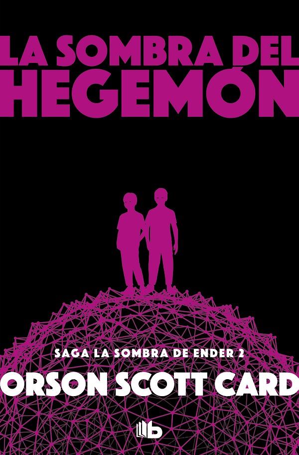 LA SOMBRA DE HEGEMON (SAGA DE LA SOMBRA 2) | 9788490708385 | CARD, ORSON SCOTT | Llibreria La Font de Mimir - Llibreria online Barcelona - Comprar llibres català i castellà