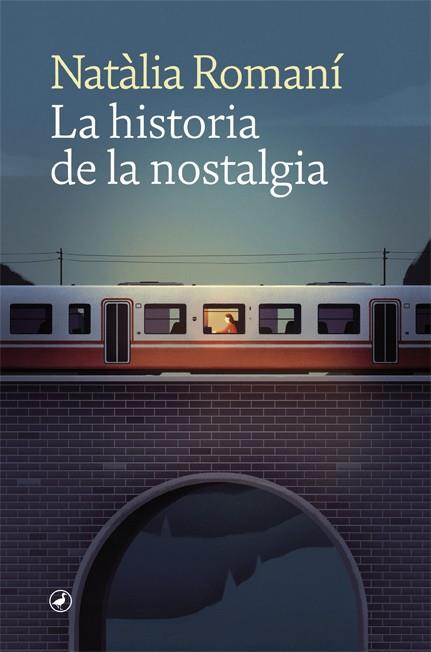 LA HISTORIA DE LA NOSTALGIA | 9788418059681 | ROMANÍ, NATÀLIA | Llibreria La Font de Mimir - Llibreria online Barcelona - Comprar llibres català i castellà