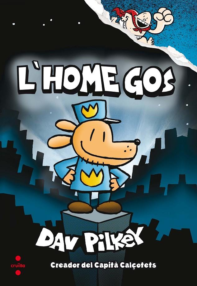 C-L'HOME GOS | 9788466143097 | PILKEY, DAV | Llibreria La Font de Mimir - Llibreria online Barcelona - Comprar llibres català i castellà