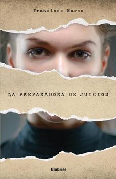 LA PREPARADORA DE JUICIOS | 9788492915651 | MARCO FERNÁNDEZ, FRANCISCO | Llibreria La Font de Mimir - Llibreria online Barcelona - Comprar llibres català i castellà