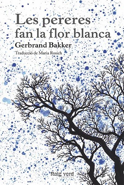 LES PERERES FAN LA FLOR BLANCA | 9788494385407 | BAKKER, GERBRAND | Llibreria La Font de Mimir - Llibreria online Barcelona - Comprar llibres català i castellà