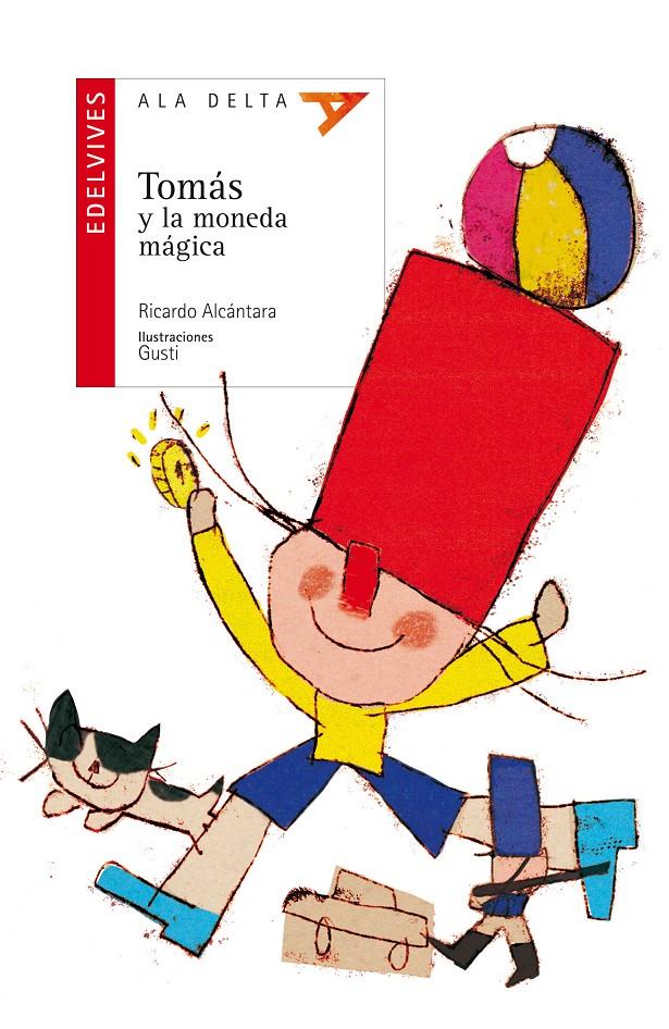 TOMÁS Y LA MONEDA MÁGICA | 9788426393203 | ALCANTARA SGARBI, RICARDO | Llibreria La Font de Mimir - Llibreria online Barcelona - Comprar llibres català i castellà