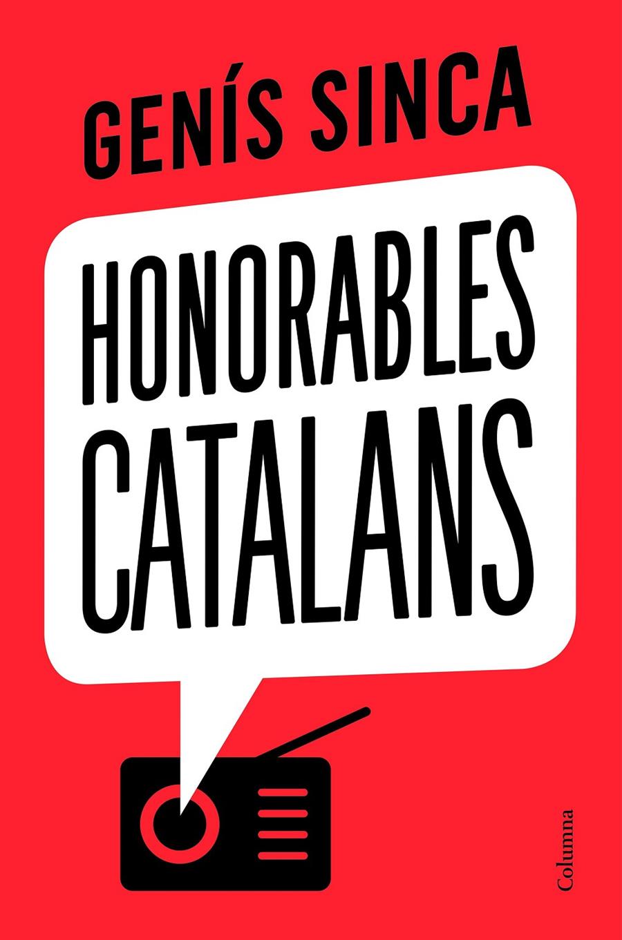 HONORABLES CATALANS | 9788466426275 | SINCA, GENÍS | Llibreria La Font de Mimir - Llibreria online Barcelona - Comprar llibres català i castellà
