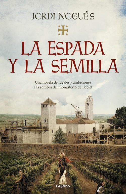 LA ESPADA Y LA SEMILLA | 9788425357848 | NOGUÉS, JORDI | Llibreria La Font de Mimir - Llibreria online Barcelona - Comprar llibres català i castellà