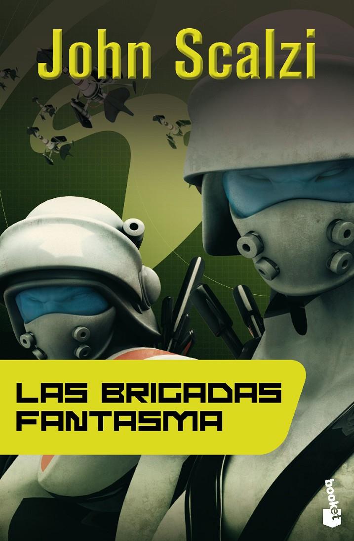 LAS BRIGADAS FANTASMA | 9788445000076 | SCALZI, JOHN | Llibreria La Font de Mimir - Llibreria online Barcelona - Comprar llibres català i castellà