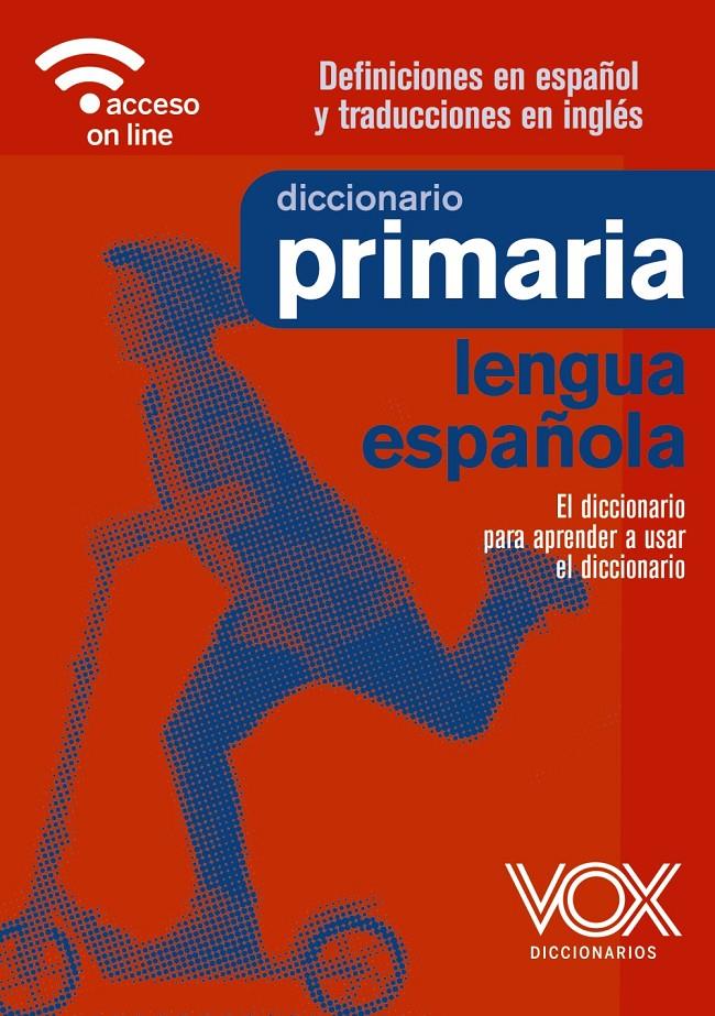 DICCIONARIO DE PRIMARIA | 9788499743400 | VOX EDITORIAL | Llibreria La Font de Mimir - Llibreria online Barcelona - Comprar llibres català i castellà