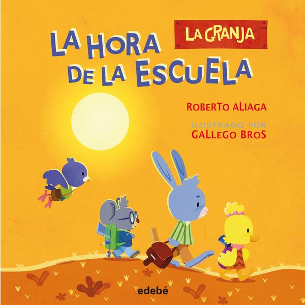 LA HORA DE LA ESCUELA | 9788468331539 | ROBERTO ALIAGA | Llibreria La Font de Mimir - Llibreria online Barcelona - Comprar llibres català i castellà