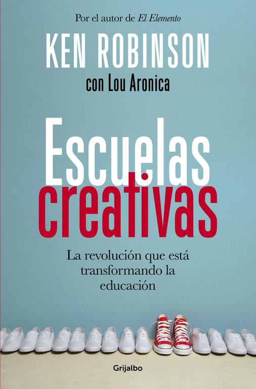 ESCUELAS CREATIVAS | 9788425353222 | ROBINSON,SIR KEN | Llibreria La Font de Mimir - Llibreria online Barcelona - Comprar llibres català i castellà