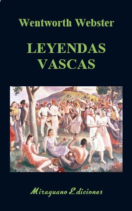 LEYENDAS VASCAS | 9788478134878 | WEBSTER, WENTWORTH | Llibreria La Font de Mimir - Llibreria online Barcelona - Comprar llibres català i castellà