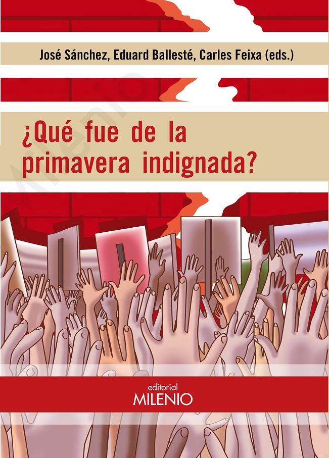 ¿QUÉ FUE DE LA PRIMAVERA INDIGNADA? | 9788497438636 | VARIOS AUTORES | Llibreria La Font de Mimir - Llibreria online Barcelona - Comprar llibres català i castellà