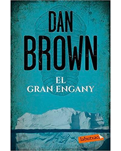 EL GRAN ENGANY | 9788417031251 | BROWN, DAN | Llibreria La Font de Mimir - Llibreria online Barcelona - Comprar llibres català i castellà