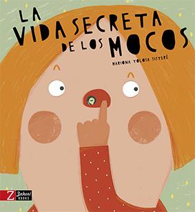 LA VIDA SECRETA DE LOS MOCOS | 9788417374211 | TOLOSA SISTERÉ, MARIONA | Llibreria La Font de Mimir - Llibreria online Barcelona - Comprar llibres català i castellà