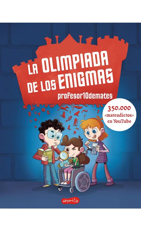 LA OLIMPIADA DE LOS ENIGMAS | 9788417222970 | 10DEMATES, PROFESOR | Llibreria La Font de Mimir - Llibreria online Barcelona - Comprar llibres català i castellà