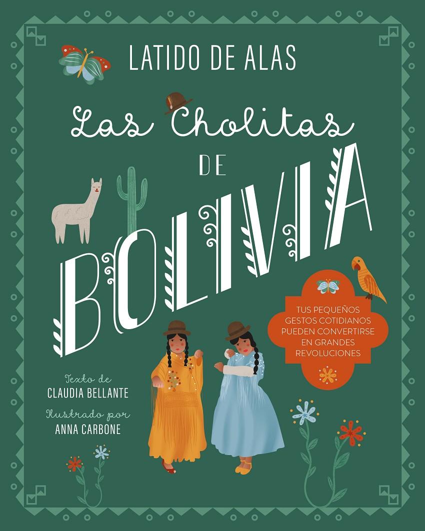 LAS CHOLITAS DE BOLIVIA | 9788468346687 | BELLANTE, CLAUDIA | Llibreria La Font de Mimir - Llibreria online Barcelona - Comprar llibres català i castellà