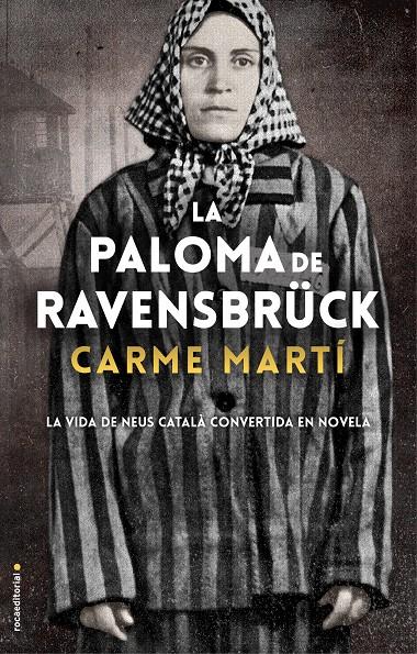 LA PALOMA DE RAVENSBRÜCK | 9788417805357 | MARTÍ, CARME | Llibreria La Font de Mimir - Llibreria online Barcelona - Comprar llibres català i castellà