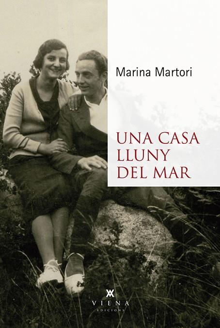 UNA CASA LLUNY DEL MAR | 9788412024463 | MARTORI RUBIO, MARINA | Llibreria La Font de Mimir - Llibreria online Barcelona - Comprar llibres català i castellà