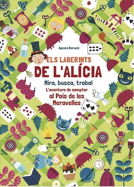 ELS LABERINTS D'ALICIA (VVKIDS) | 9788468258720 | AGNESE, BARUZZI | Llibreria La Font de Mimir - Llibreria online Barcelona - Comprar llibres català i castellà