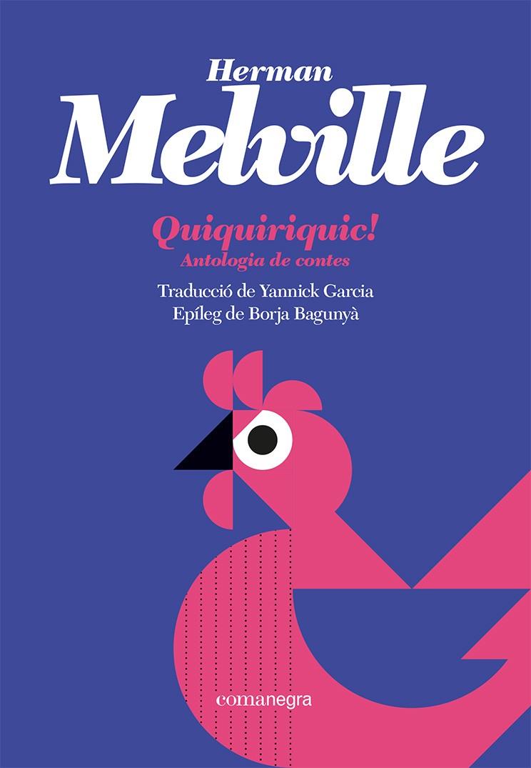 QUIQUIRIQUIC! | 9788419590121 | MELVILLE, HERMAN | Llibreria La Font de Mimir - Llibreria online Barcelona - Comprar llibres català i castellà