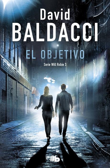 EL OBJETIVO (WILL ROBIE 3) | 9788490707999 | BALDACCI, DAVID | Llibreria La Font de Mimir - Llibreria online Barcelona - Comprar llibres català i castellà