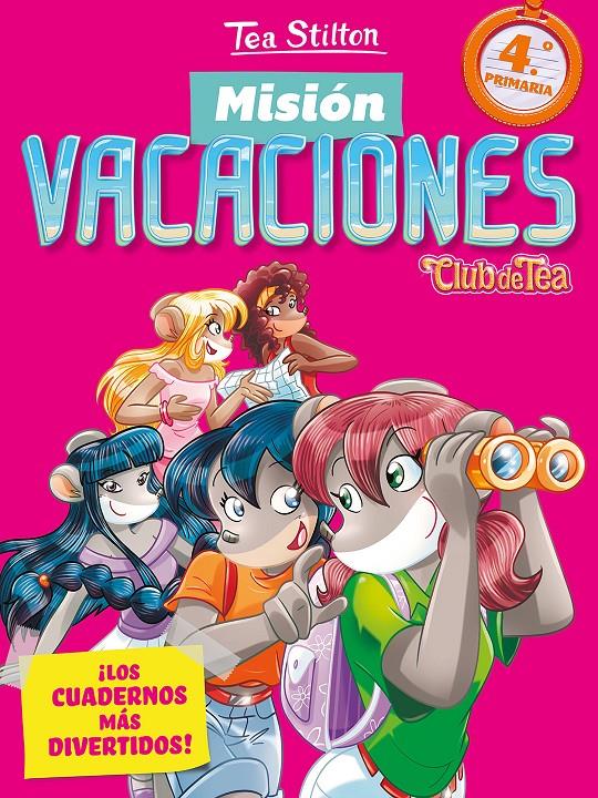 MISIÓN VACACIONES 4 | 9788408206576 | STILTON, TEA | Llibreria La Font de Mimir - Llibreria online Barcelona - Comprar llibres català i castellà