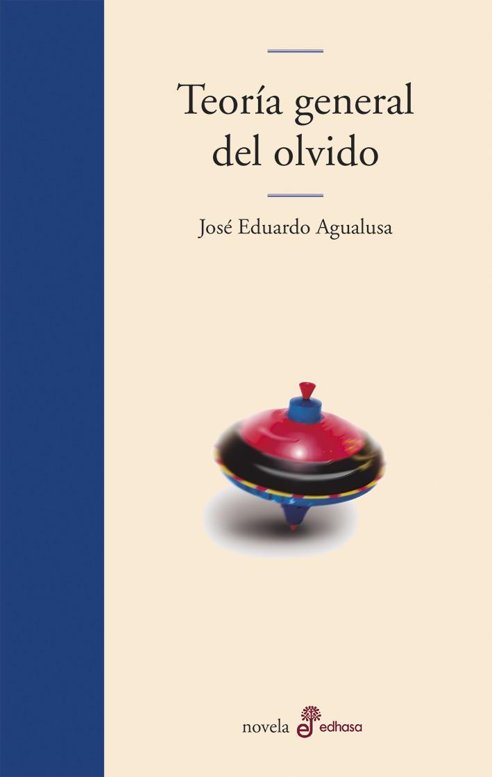 TEORÍA GENERAL DEL OLVIDO | 9788435011310 | AGUALUSA, JOSÉ EDUARDO | Llibreria La Font de Mimir - Llibreria online Barcelona - Comprar llibres català i castellà