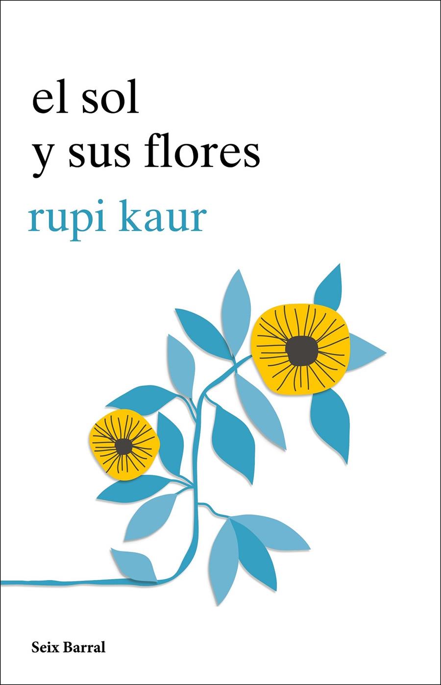 EL SOL Y SUS FLORES | 9788432234057 | KAUR, RUPI | Llibreria La Font de Mimir - Llibreria online Barcelona - Comprar llibres català i castellà