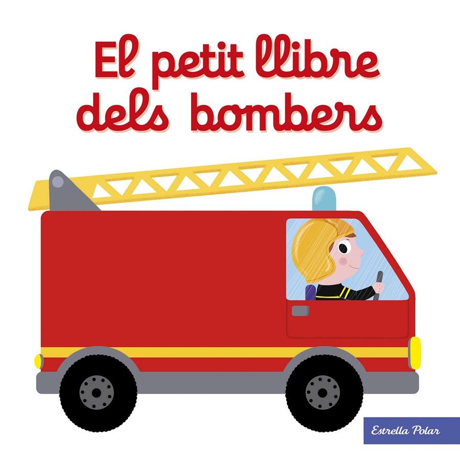 EL PETIT LLIBRE DELS BOMBERS | 9788491374268 | CHOUX, NATHALIE | Llibreria La Font de Mimir - Llibreria online Barcelona - Comprar llibres català i castellà