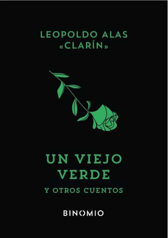 UN VIEJO VERDE | 9788412620221 | ALAS "CLARÍN", LEOPOLDO | Llibreria La Font de Mimir - Llibreria online Barcelona - Comprar llibres català i castellà