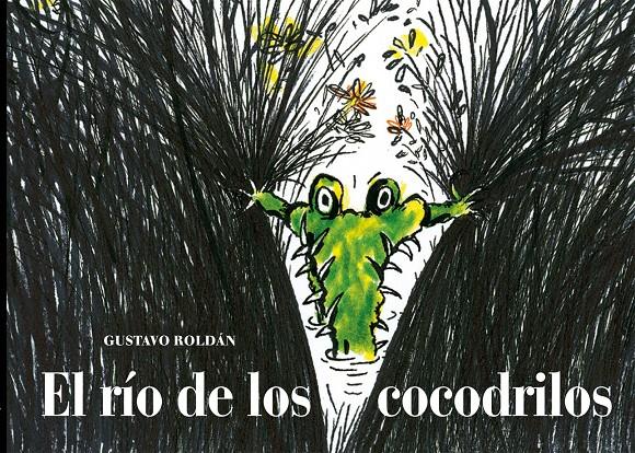 EL RÍO DE LOS COCODRILOS | 9788494407666 | ROLDÁN DEVETACH, GUSTAVO | Llibreria La Font de Mimir - Llibreria online Barcelona - Comprar llibres català i castellà