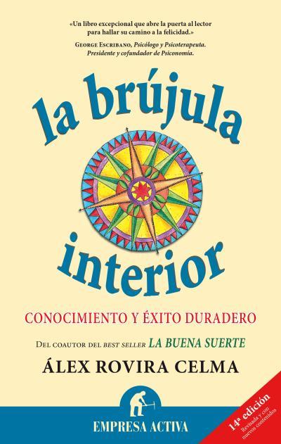 BRUJULA INTERIOR, LA (REVISADA) | 9788495787910 | ROVIRA CELMA, ALEX | Llibreria La Font de Mimir - Llibreria online Barcelona - Comprar llibres català i castellà