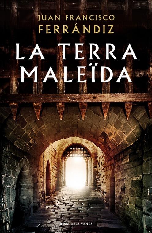 LA TERRA MALEÏDA | 9788416930555 | JUAN FRANCISCO FERRÁNDIZ | Llibreria La Font de Mimir - Llibreria online Barcelona - Comprar llibres català i castellà