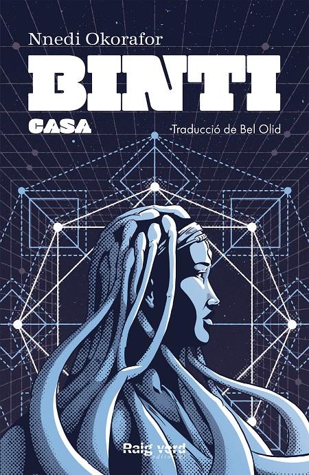 BINTI: CASA | 9788417925550 | OKORAFOR, NNEDI | Llibreria La Font de Mimir - Llibreria online Barcelona - Comprar llibres català i castellà