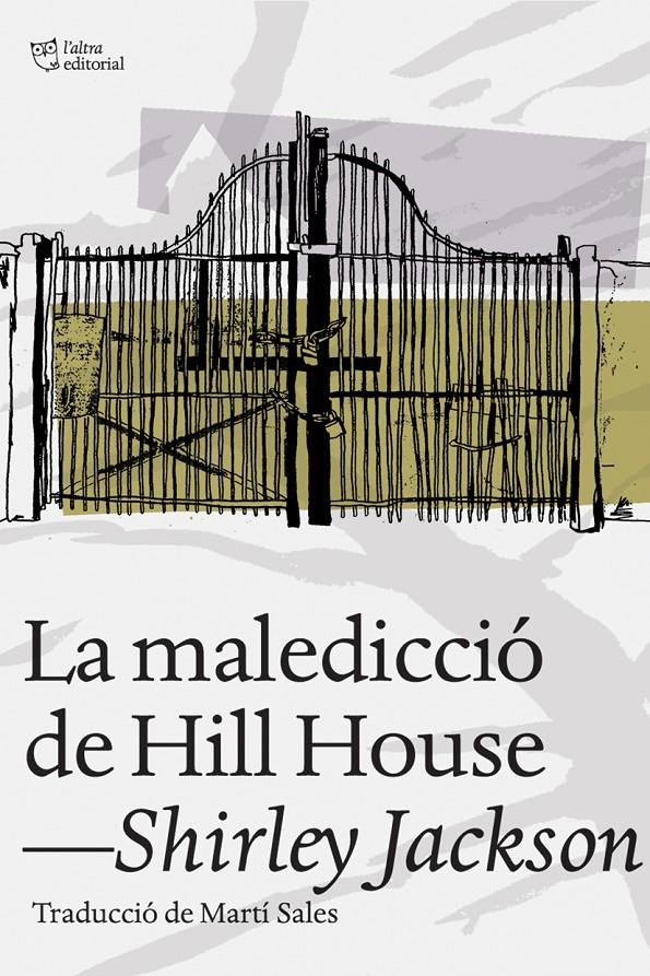 LA MALEDICCIÓ DE HILL HOUSE | 9788494216077 | JACKSON, SHIRLEY | Llibreria La Font de Mimir - Llibreria online Barcelona - Comprar llibres català i castellà